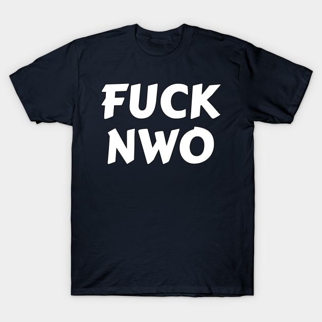 new world order fuck the system T-Shirt by untagged_shop